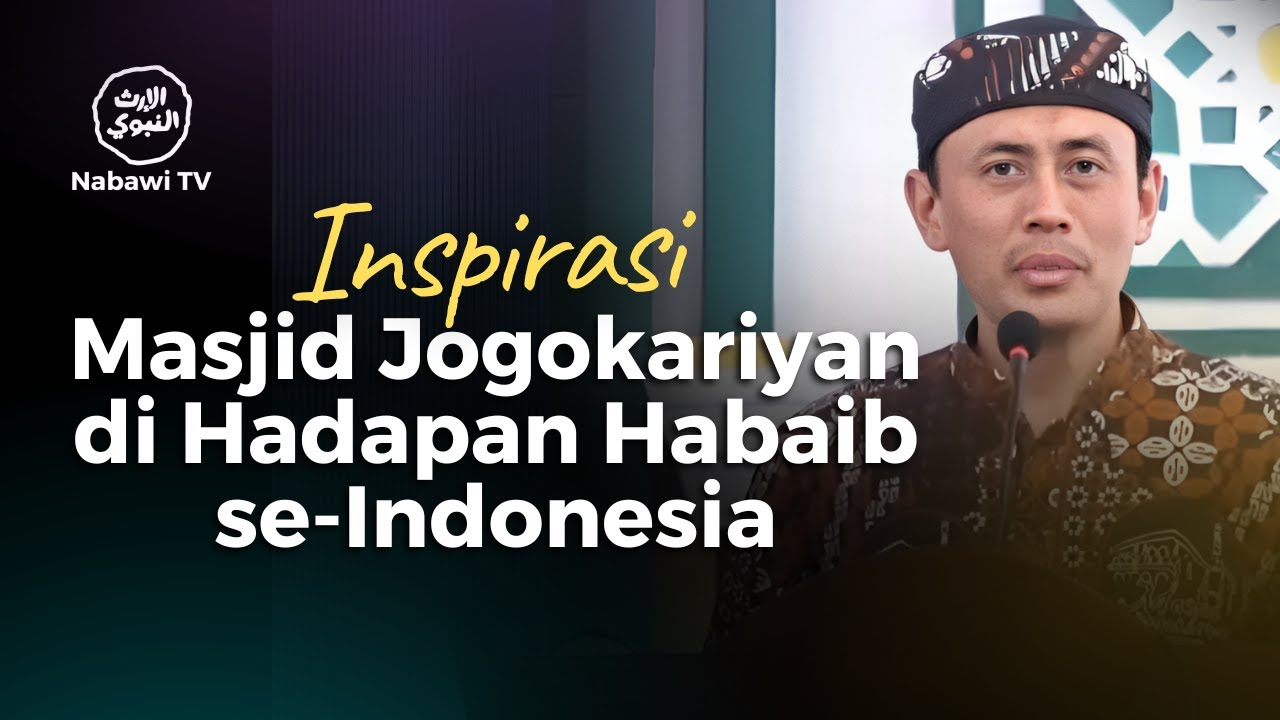 Inspirasi Masjid Jogokariyan Yogyakarta di Hadapan Habaib se-Indonesia | Nabawi TV
