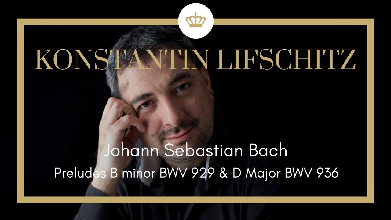 Бах: прелюдии си-минор BWV 929 и ре-мажор BWV 936 - Константин Лифшиц