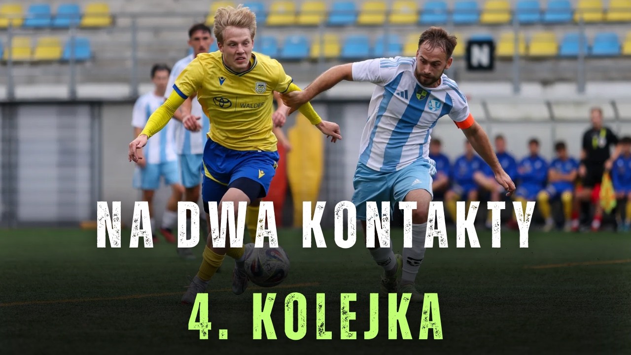 Na Dwa Kontakty - 4. kolejka sezon 2026/27