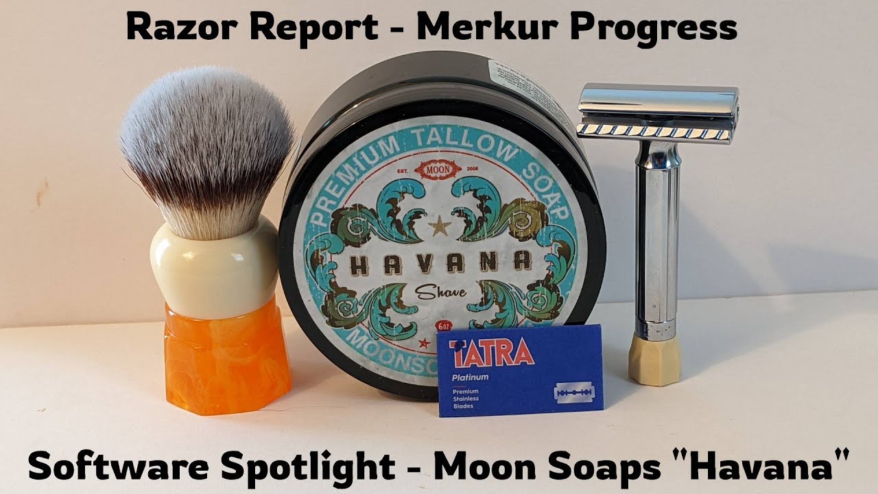 Merkur Progress Razor Report - Moon Soaps "Havana" Software Spotlight - Tatra Platinum - Yaqi Brush