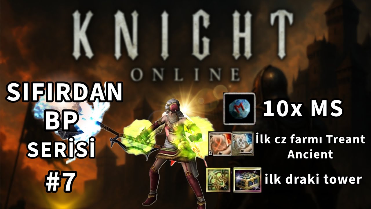 Sıfırdan BP #7   10x MS girdik ve ilk CZ farmı bakalım şanlı mıyız??  Knight Online  #knightonline