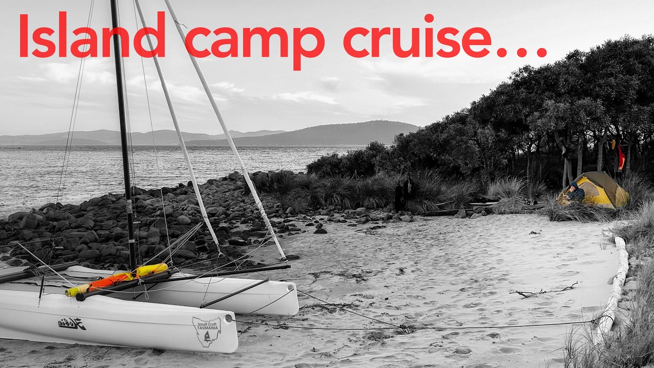 Ep. 52 - Dinghy camp cruising on STEROIDS! Overnight RACE to Bruny Island on HOBIE T2 Catamaran
