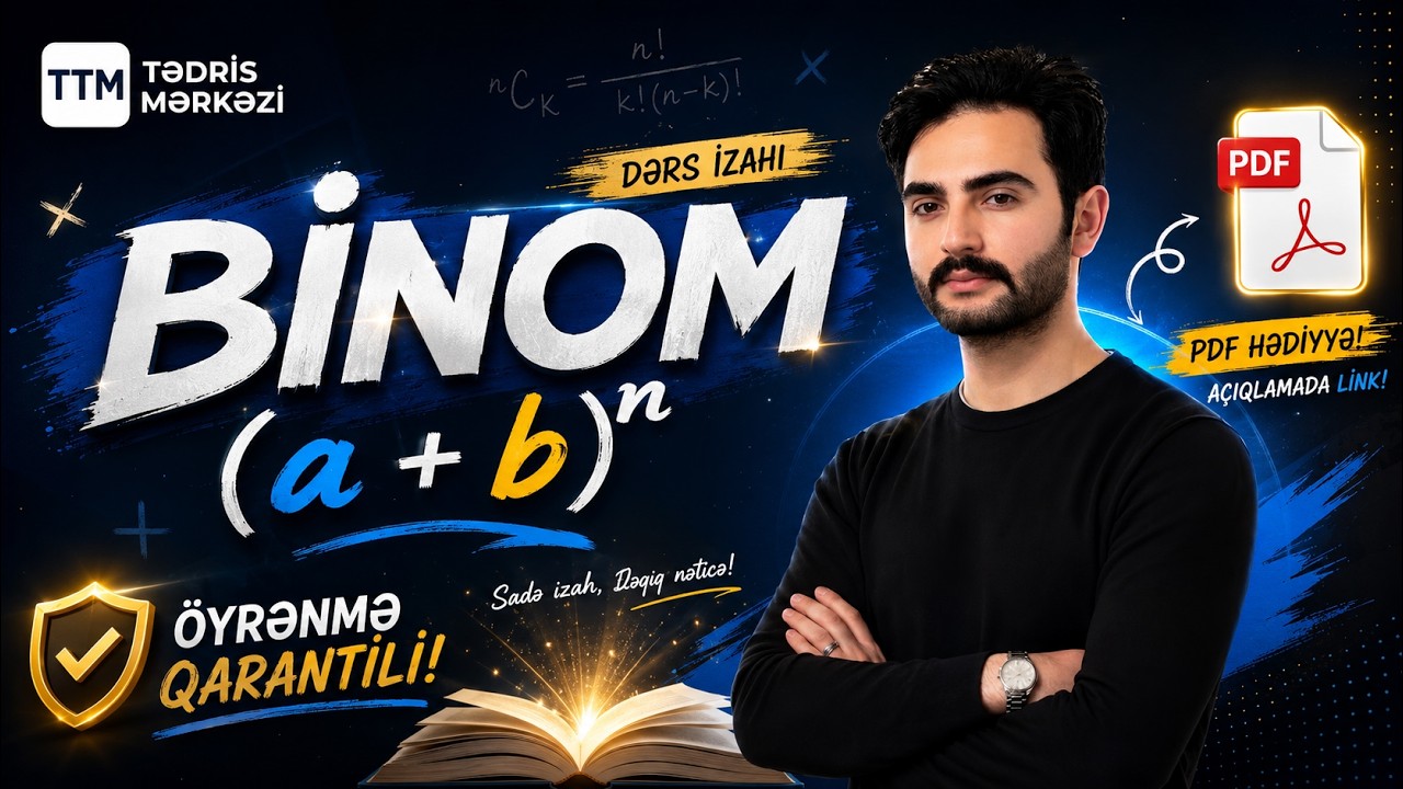 BİNOM DƏRS İZAHI I CAVİD RÜSTƏMZADƏ I #2024