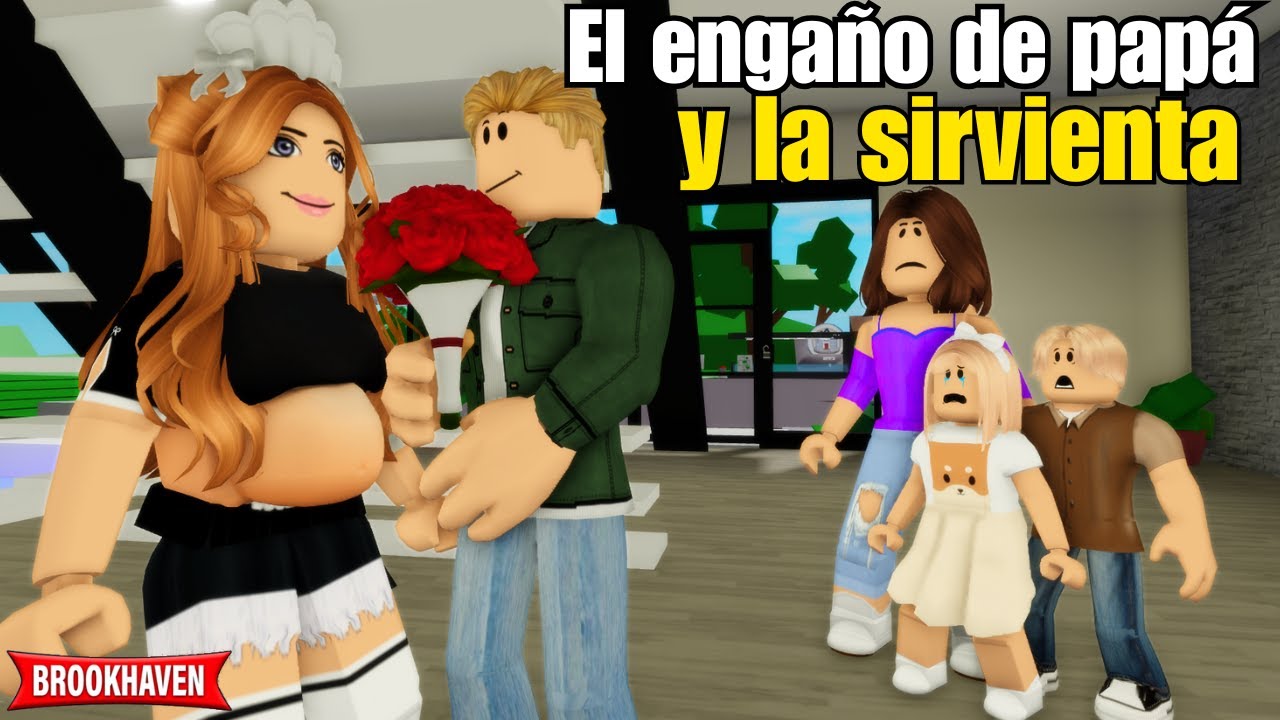EL ENGAÑO DE PAPÁ Y LA SIRVIENTA | Brookhaven rp | Mini Pelicula - Historia de Roblox