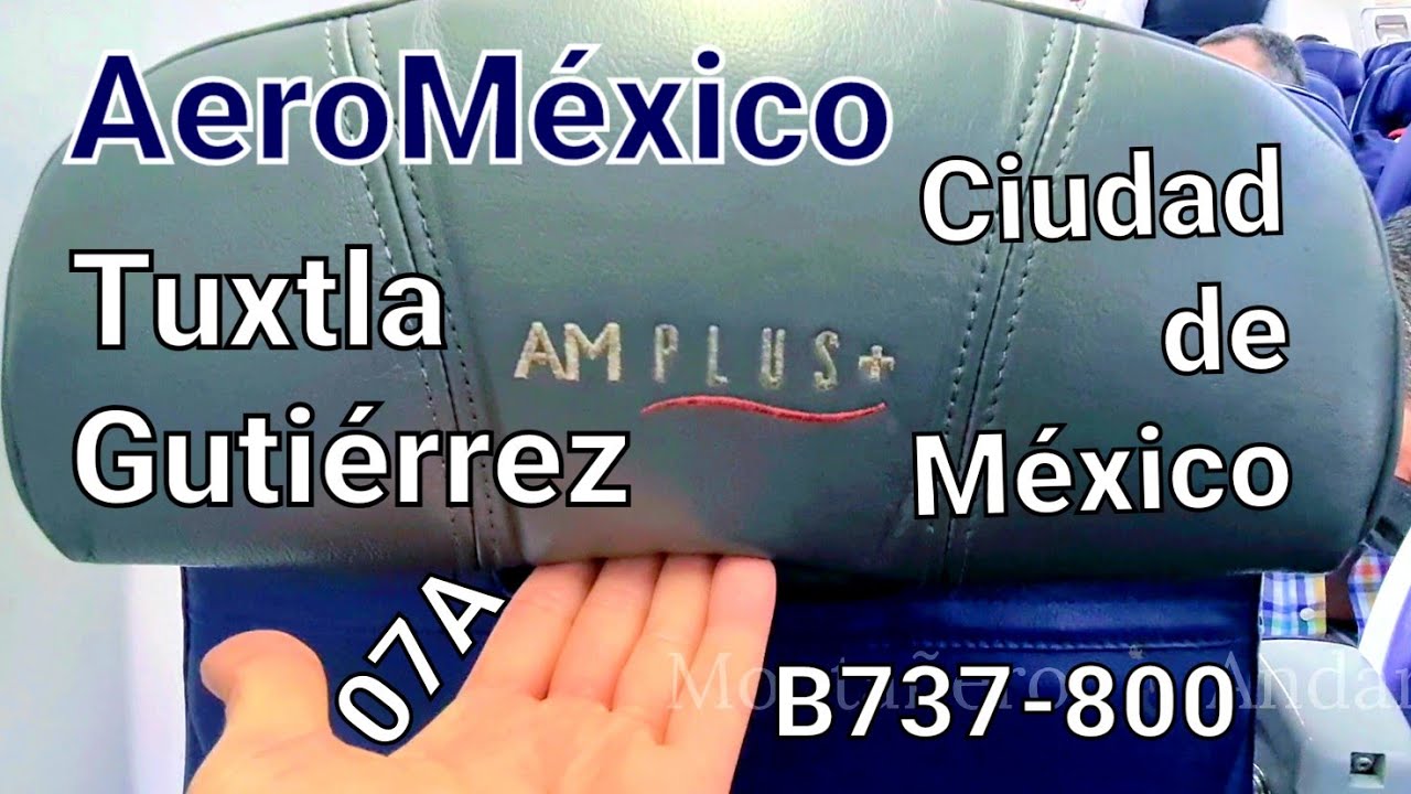 4K AeroMéxico 🇲🇽 AM PLUS+ Tuxtla Gutiérrez ✈ Ciudad de México Boeing 737-800 Chiapas Flight Report