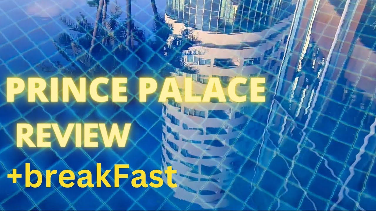 BANGKOK Prince palace hotel  Review - Thailand