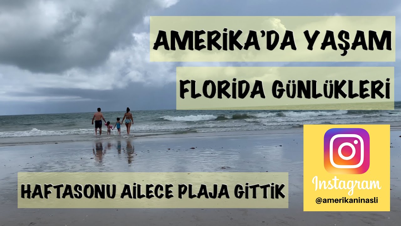 AMERİKA’DA YAŞAM | FLORİDA GÜNLERİ, HAFTASONU AİLECE PLAJA GİDİYORUZ, DALGALI OKYANUS