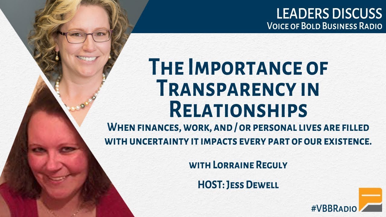 The Importance of Transparency in Relationships (P139)