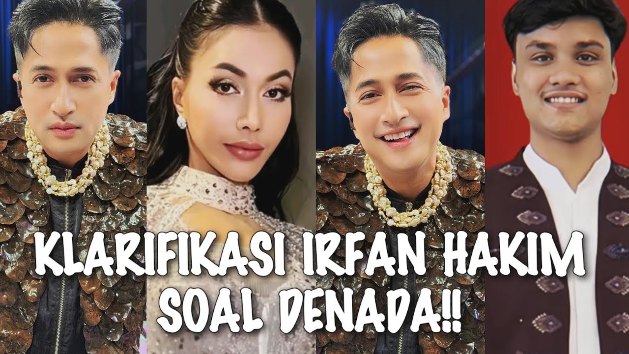 VIRAL√√ IRFAN HAKIM KLARIFIKASI SOAL HUJATAN NETIZEN TUDUH DIRINYA BELA DENADA DAN DEPE LIVE SERU!!