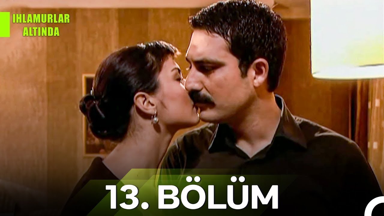 Ihlamurlar Altında 13. Bölüm