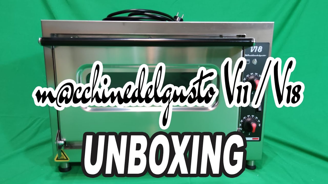 Macchine del gusto V11 / V18 Forno Pizza 500 gradi Unboxing Nuovo modello 2024