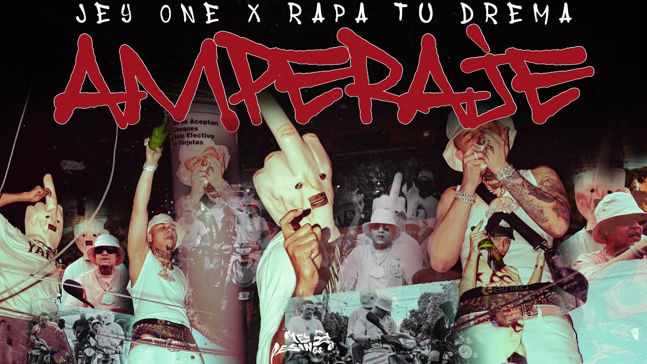 Jey One - Amperaje (VIDEO OFICIAL) @RapaTuDrema