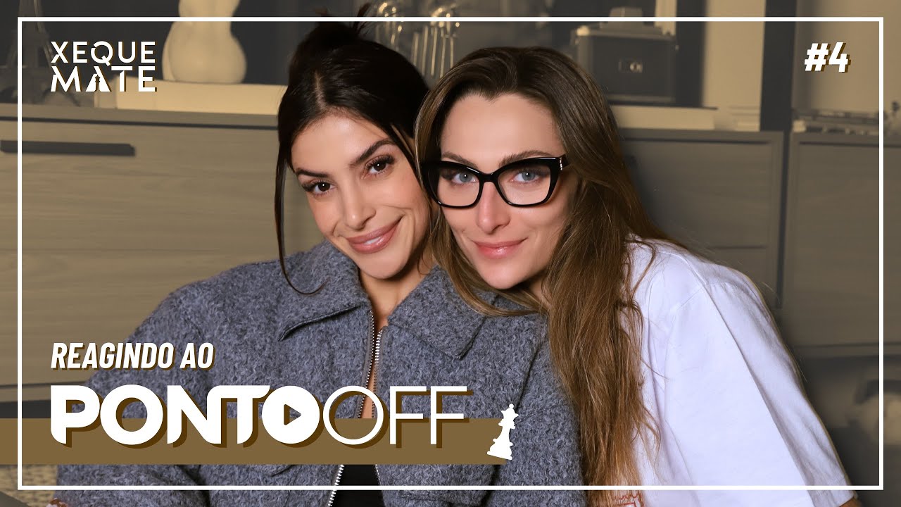 Xeque Mate - REAGINDO AO PONTO OFF #04