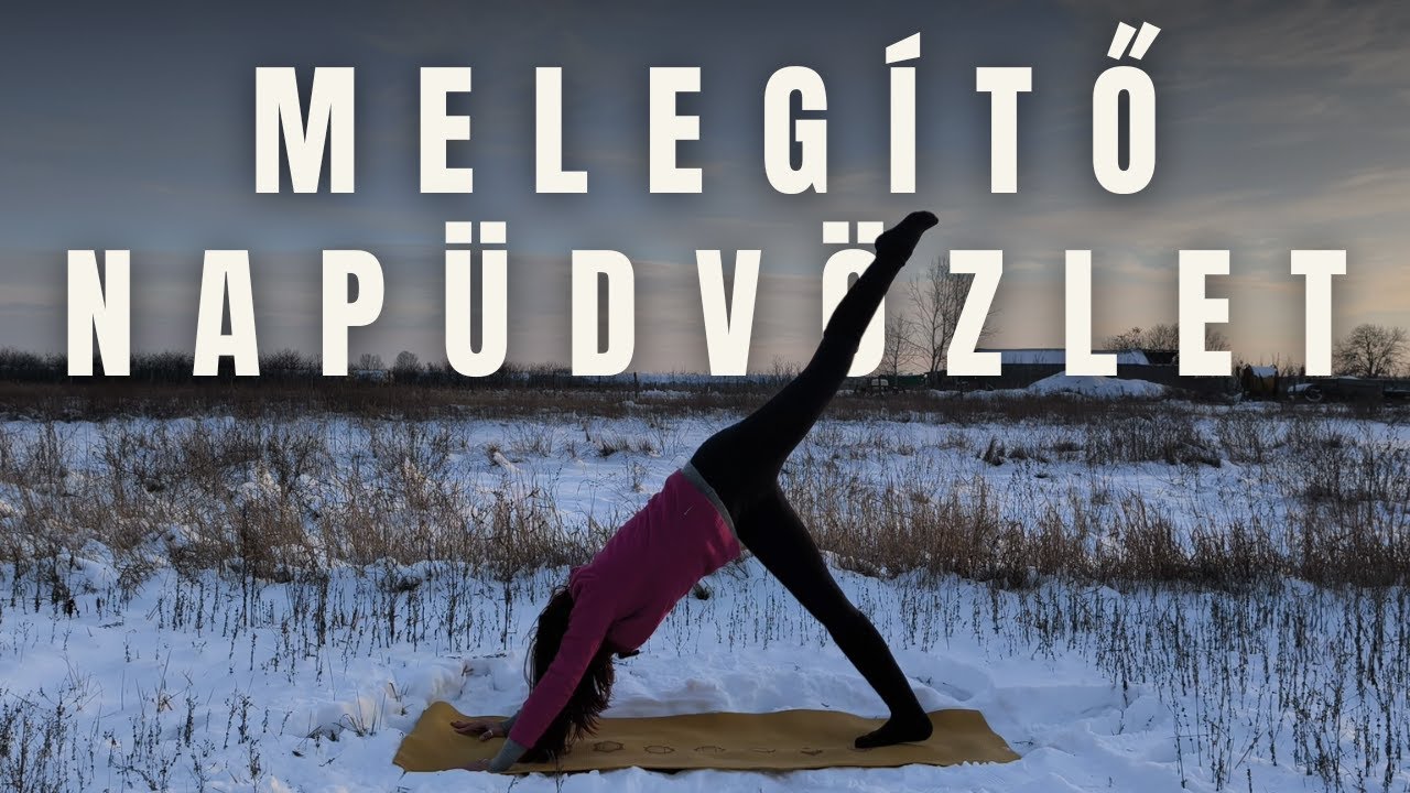 Melegítő napüdvözlet 16 percben – tökéletes átmozgatás a téli időszakra #suryanamaskar