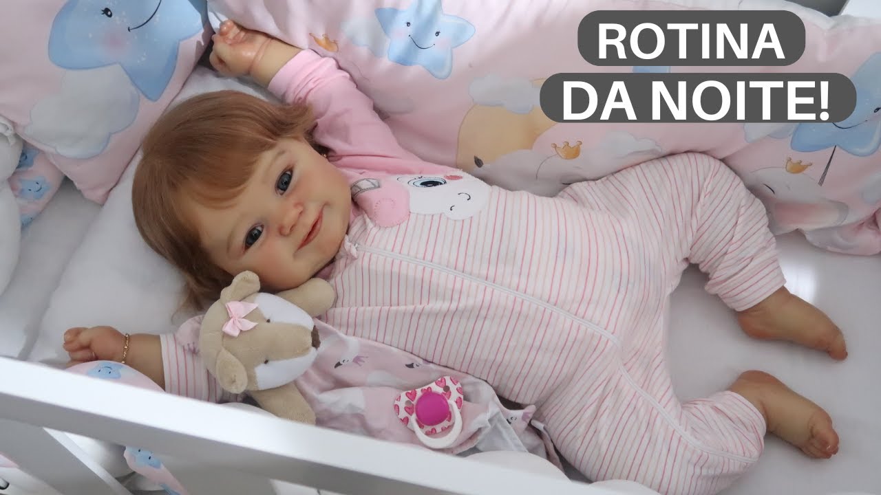 ROTINA DA NOITE COM A BEBÊ REBORN LUNA!