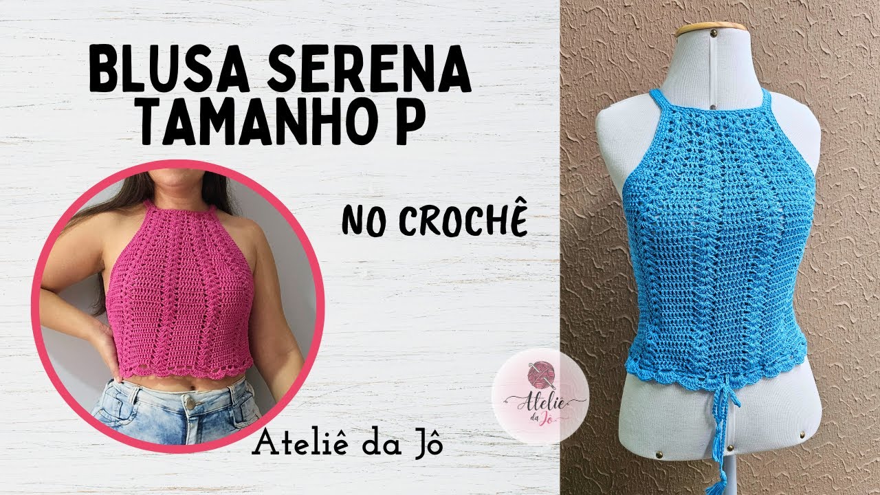Blusa Serena Tamanho P, no crochê - Passo a passo