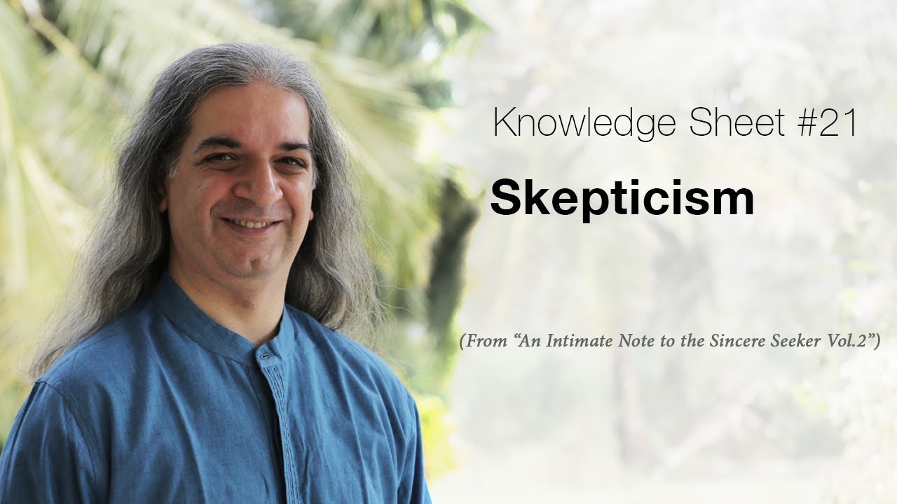 Knowledge Sheet 21 : Skepticism