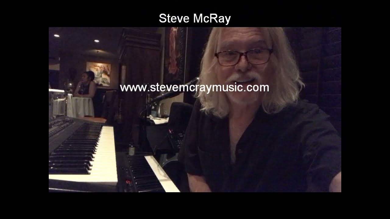 Steve McRay - Live Piano Bar Lounge Entertainment from Pampas 7- 7- 21