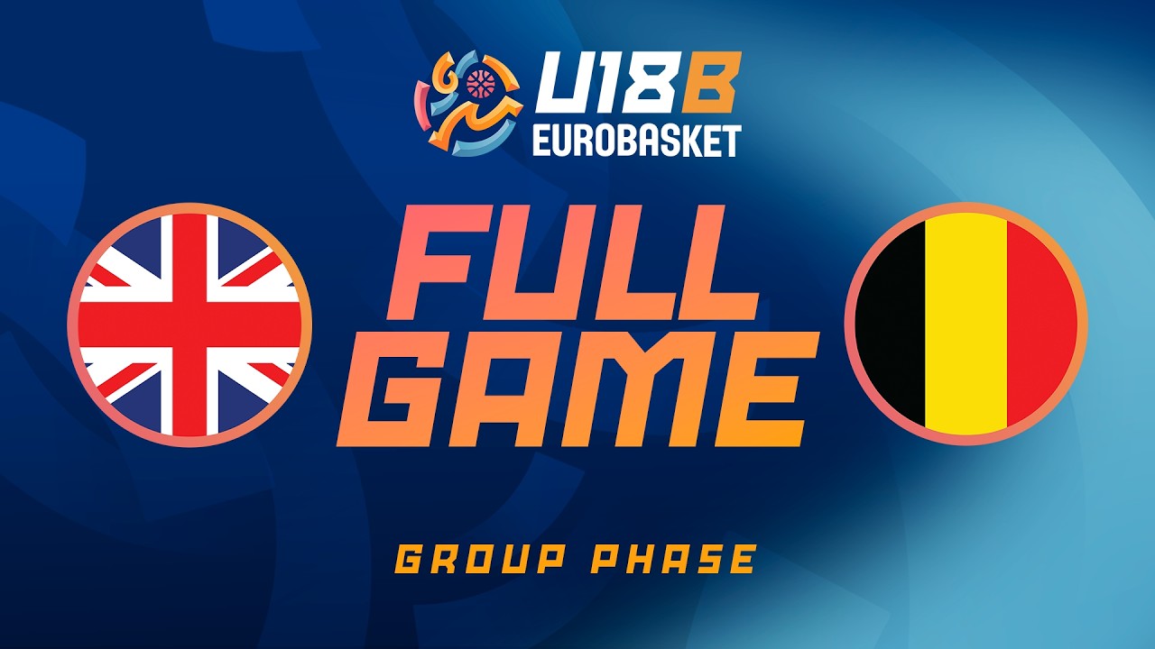 LIVE - Great Britain v Belgium | FIBA U18 EuroBasket 2026 Division B | Group Phase