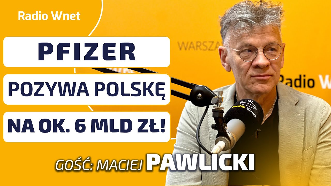 Pfizer pozywa Polskę! Firma domaga się zapłaty nawet 6 mld zł! Pawlicki: To notoryczni oszuści!