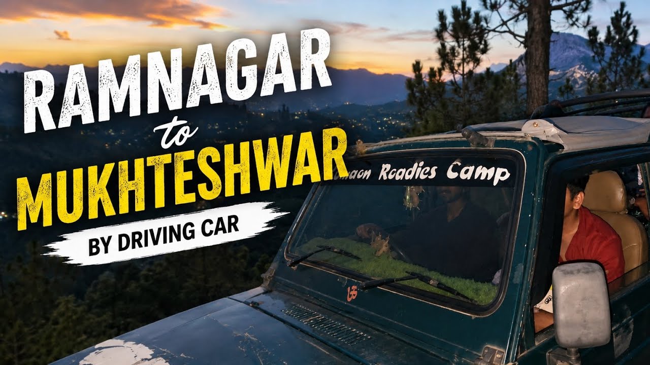 Ramnagar to Mukteshwar by Car | Adventure Base Camp Experience | Road Trip Vlog