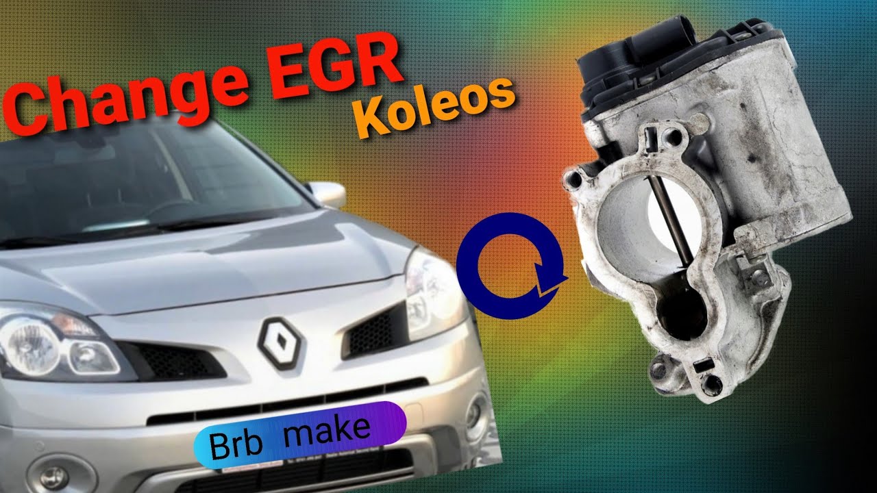 How to change EGR on Renault KOLEOS