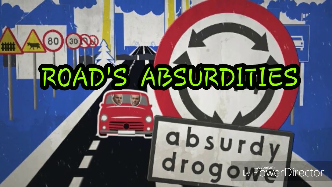ABSURDY DROGOWE / ROAD'S ABSURDITIES