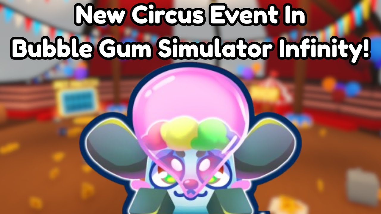 The NEW Circus Event Is HERE in Bubble Gum Simulator Infinity! 🎪🫧😳 (Roblox)