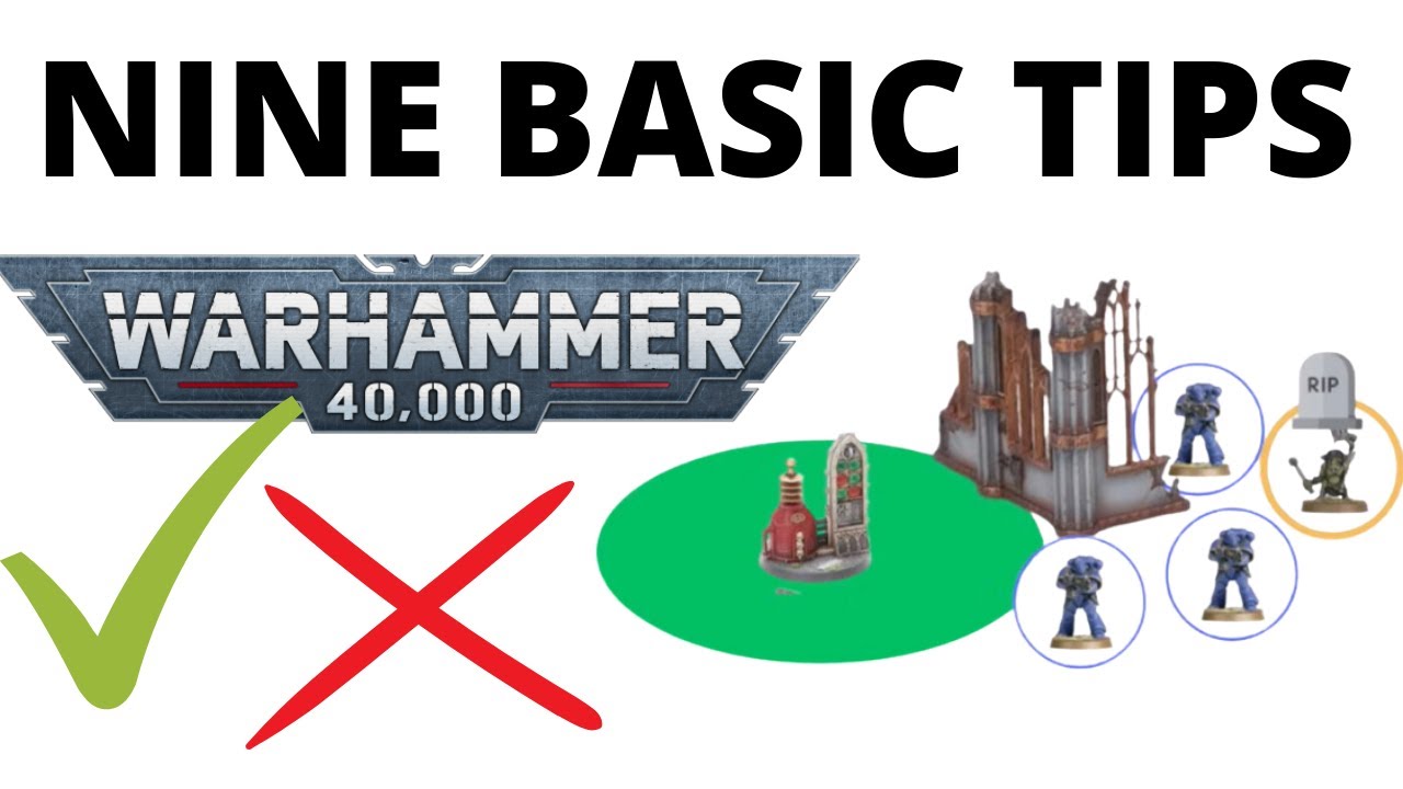 Nine Basic 40K Gameplay Tips You Should Know