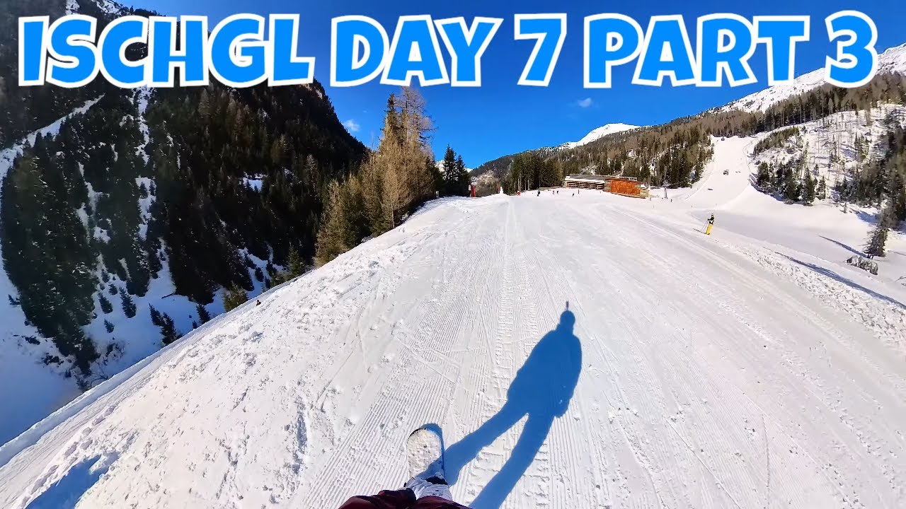 Ischgl Day 7 Part 3