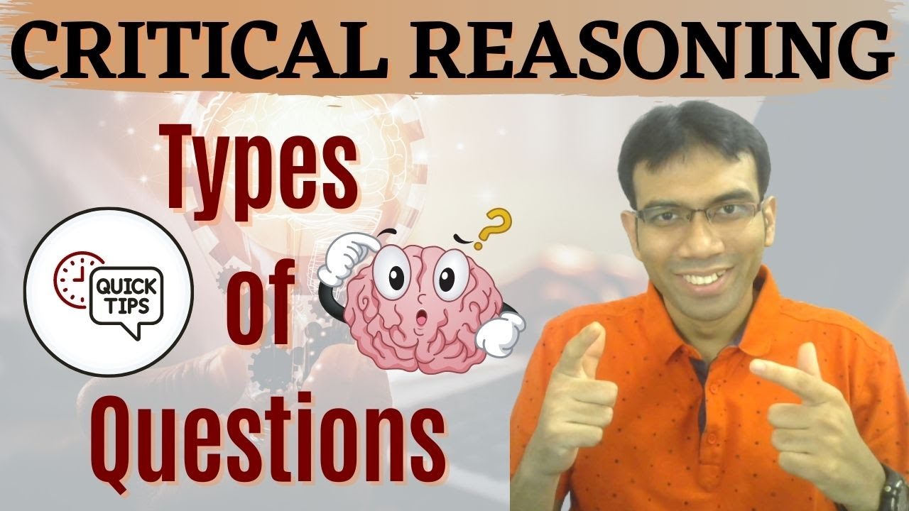 Critical Reasoning (Types of questions asked)