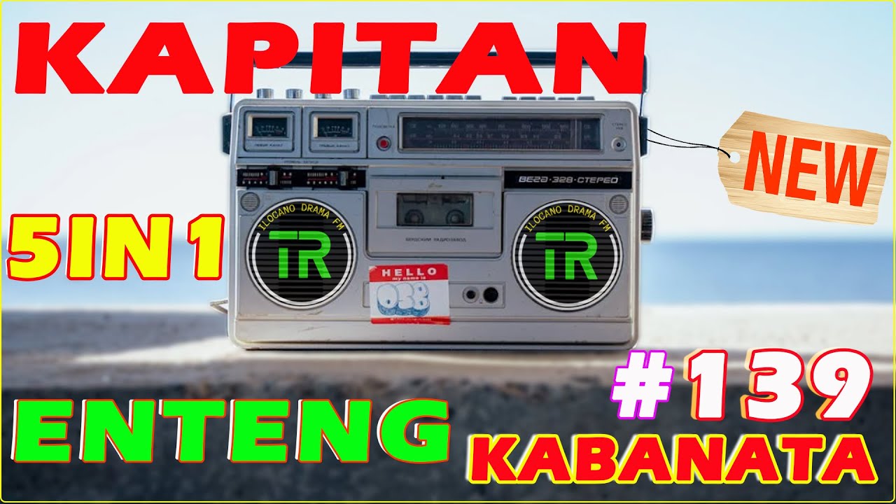 KAPITAN ENTENG 5IN1 - ILOCANO DRAMA KABANATA 