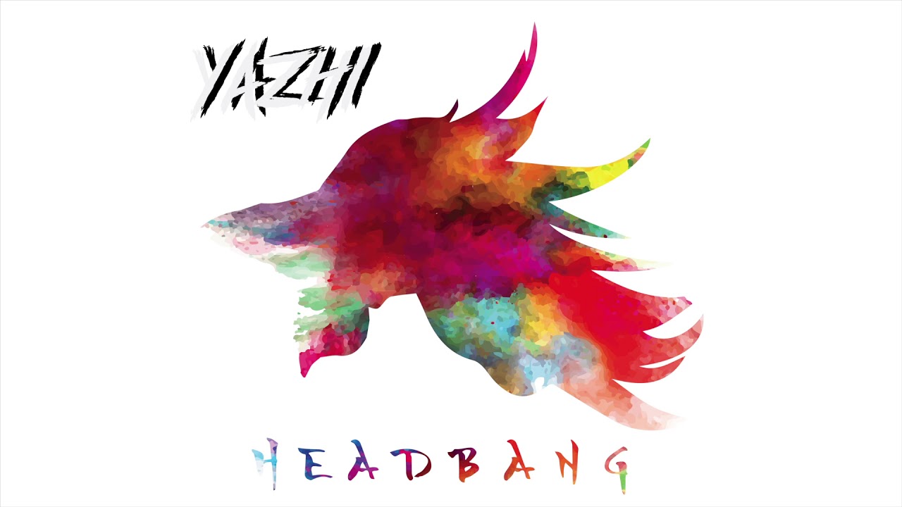 YAZHI - HEADBANG [OFFICIAL AUDIO]