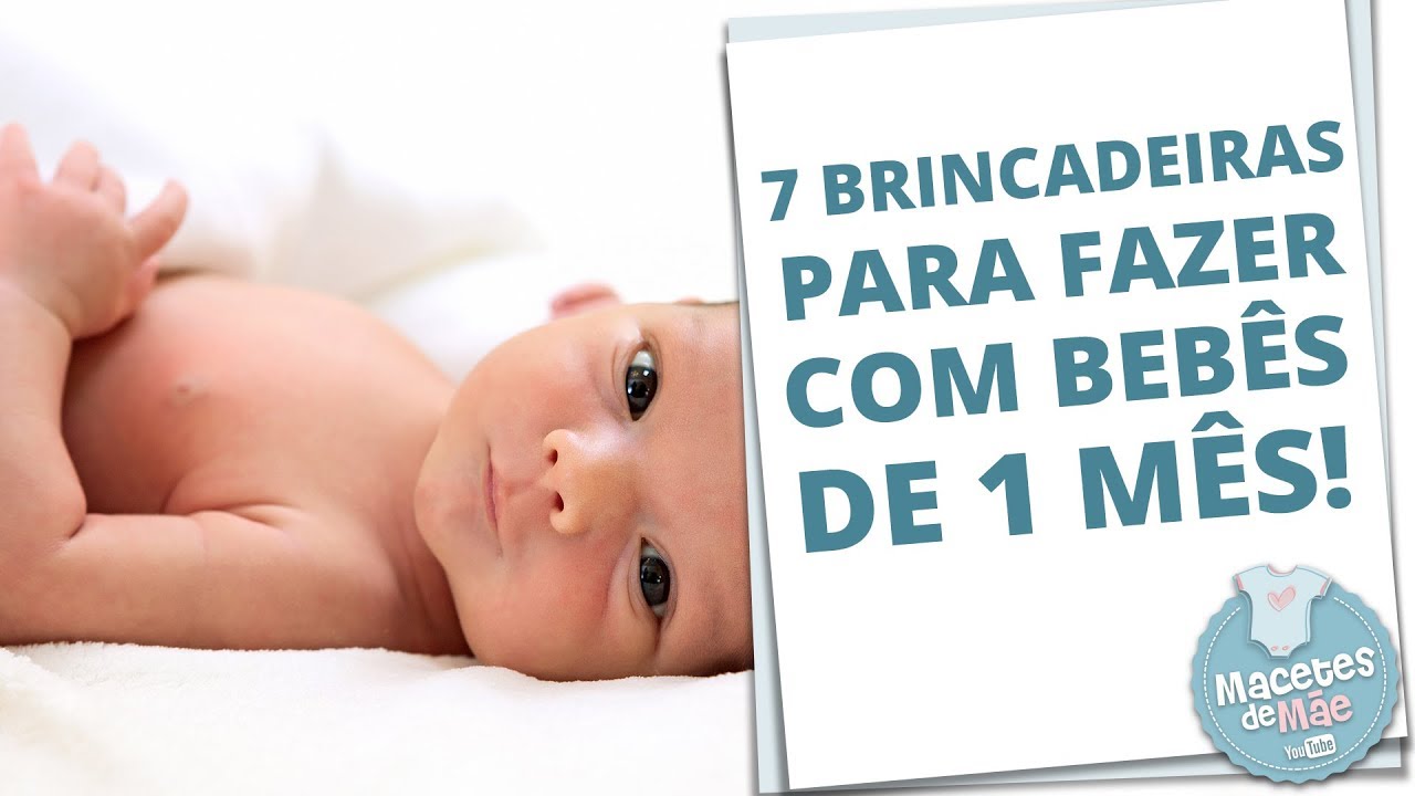 7 ATIVIDADES E BRINCADEIRAS QUE AJUDAM NO DESENVOLVIMENTO DE BEBÊS DE 1 MÊS