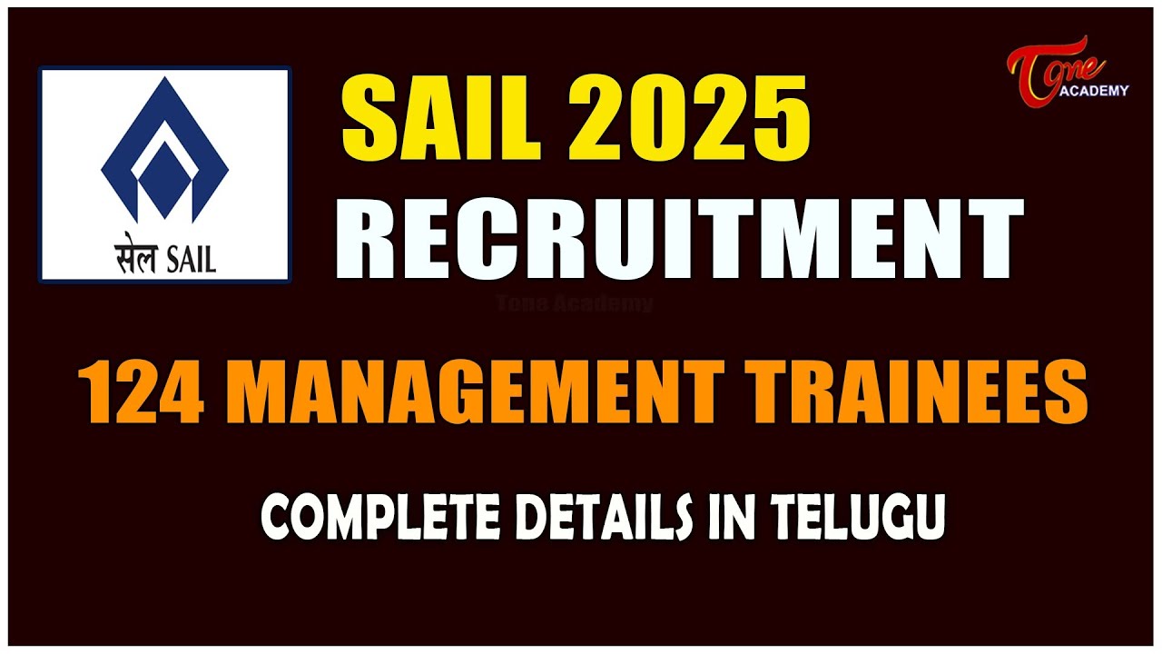 SAIL Recruitment 2025 | Management Trainee Notification Out | Eligibility & Selection | Tone Academy
