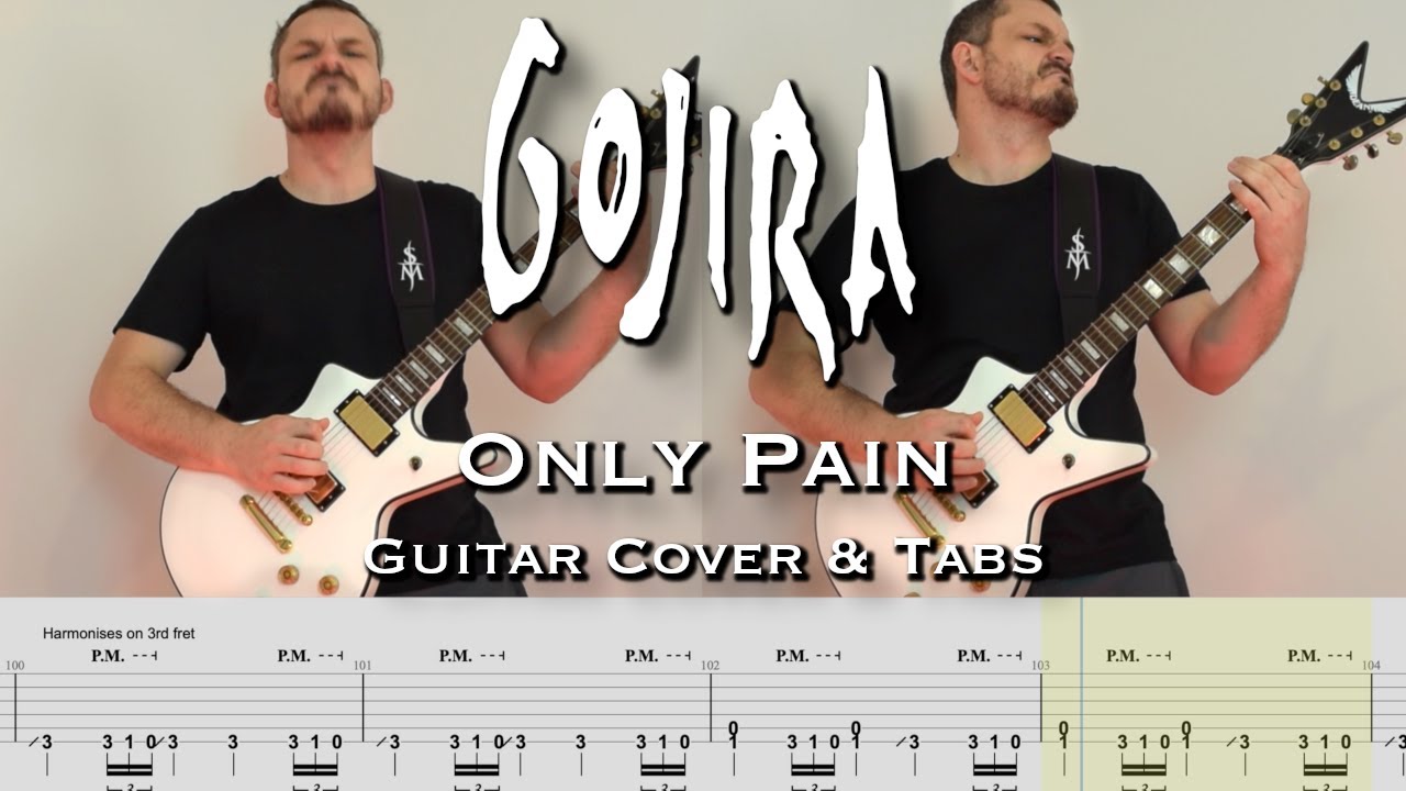 Only Pain - Guitar Cover & Tabs - Gojira [Instrumental]