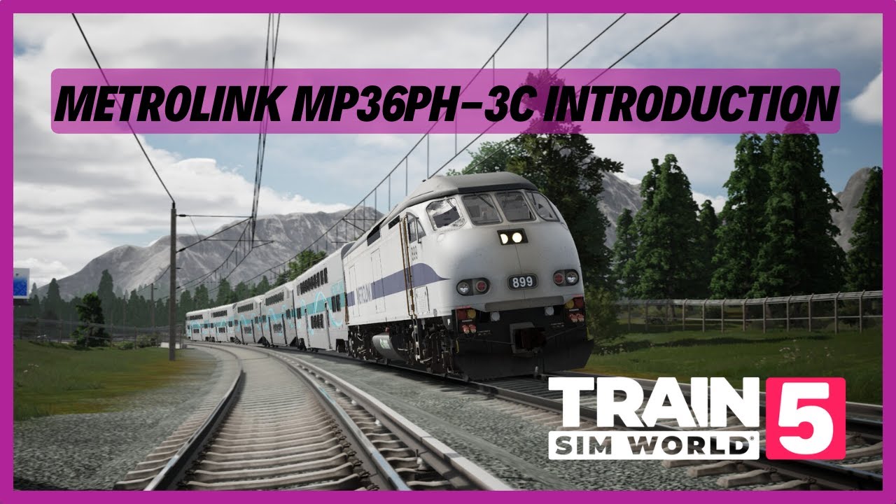 TSW5 | Metrolink MP36PH-3C Introduction | EARLY ACCESS | Tutorial | Training Centre