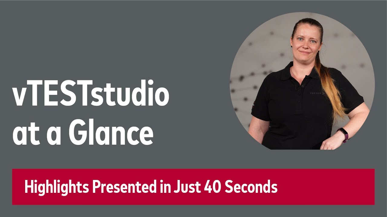 Get to know vTESTstudio in Just 40 Seconds