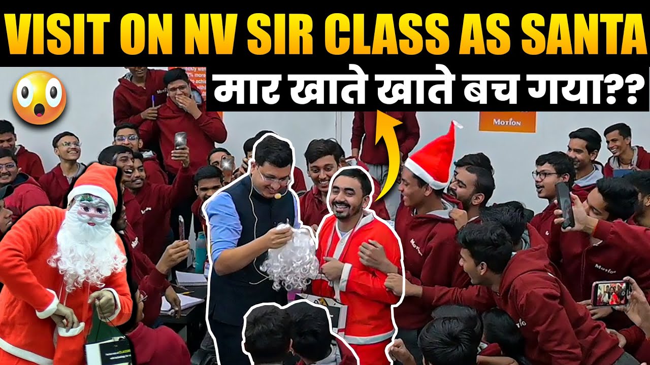 Visit on NV Sir Class as Santa🎅| मार खाते खाते बच गया??😯| IIT-JEE & NEET Aspirants Must Watch😁 #kota