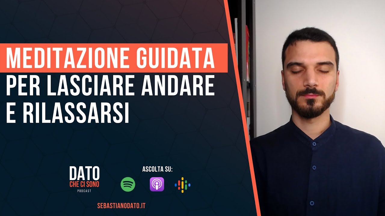 Meditazione guidata per lasciare andare il controllo e rilassarti