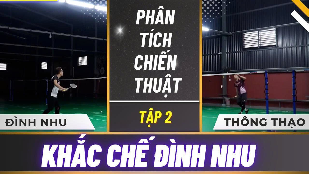 Chiến Thuật Phòng Ngự Phản Công Trong Cầu Lông ??? | Phân Tích Trận Đấu Cầu Lông Cùng GS Thạo