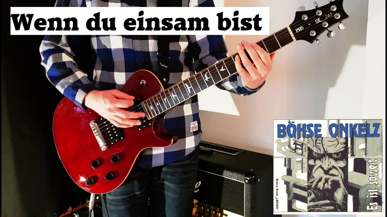 Wenn du einsam bist (Böhse Onkelz) | Gitarren-Cover (mit Solo)
