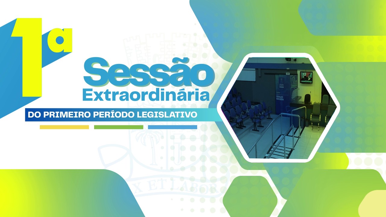 1ª Sessão Extraordinária do 1º Período Legislativo – 12 de Março 2026