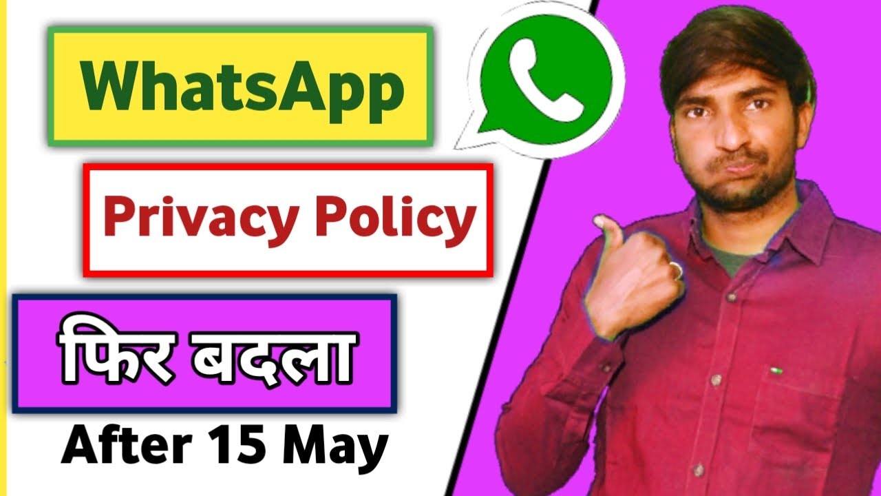 AFTER 15 May WhatsApp New Privacy policy Update 🔥🔥🔥