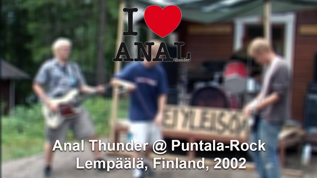 Anal Thunder @ Puntala-Rock 2002, Lemp&auml;&auml;l&auml;, Finland