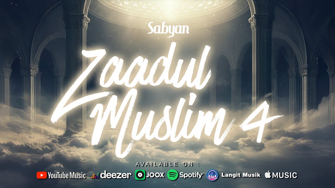 ZAADUL MUSLIM 4 - SABYAN (OFFICIAL LYRIC VIDEO)