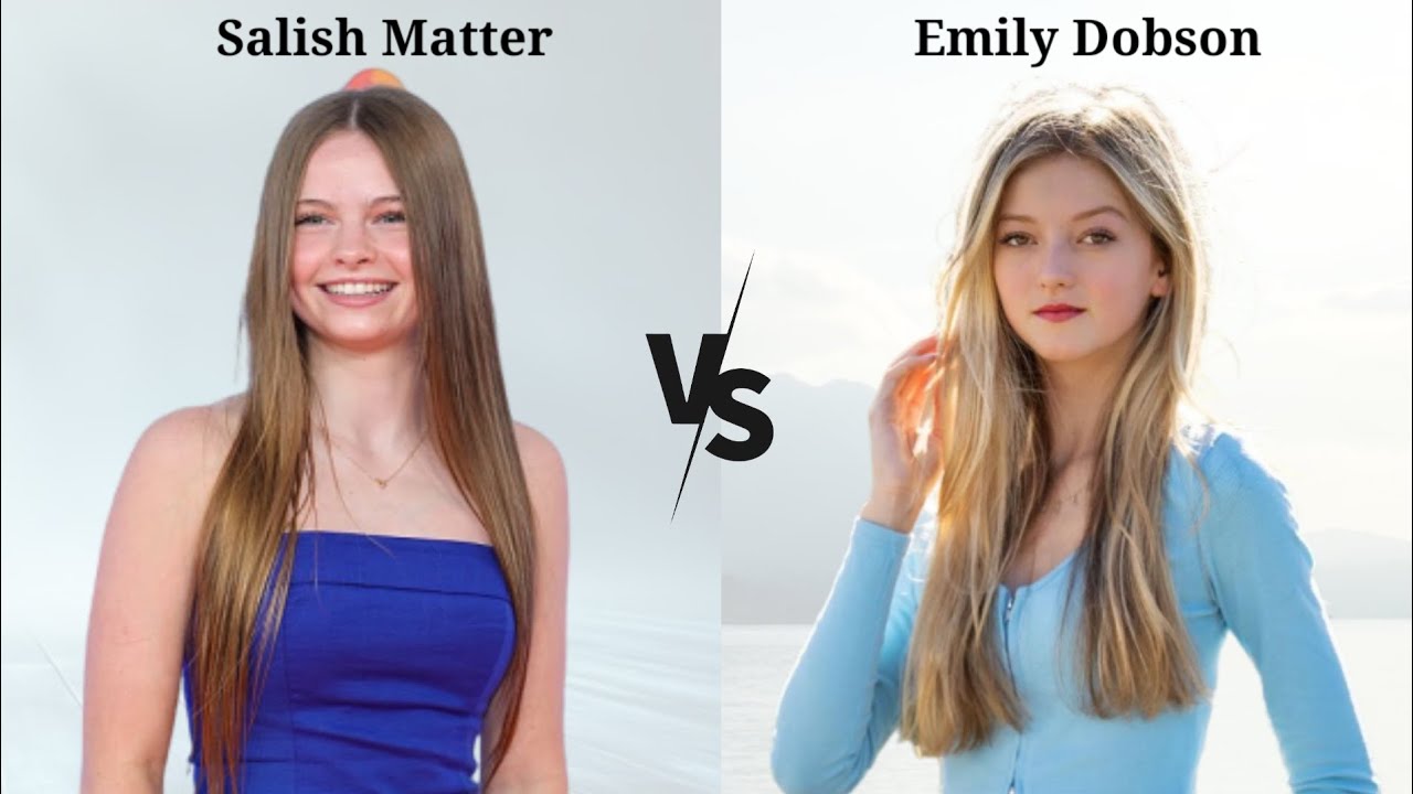 Salish Matter vs Emily Dobson – The Ultimate Glow-Up & Talent Showdown 2026