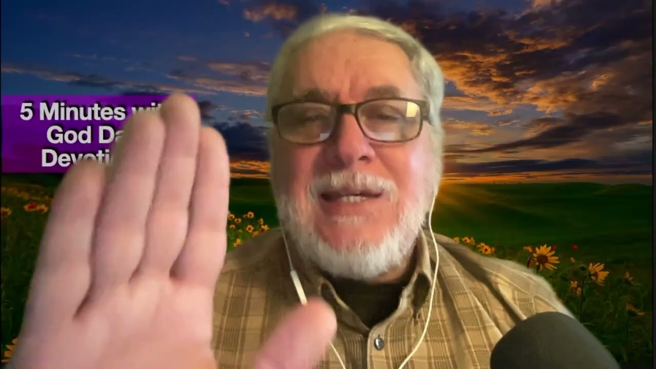 Welcome to the 5 Minute Daily Devotional with God