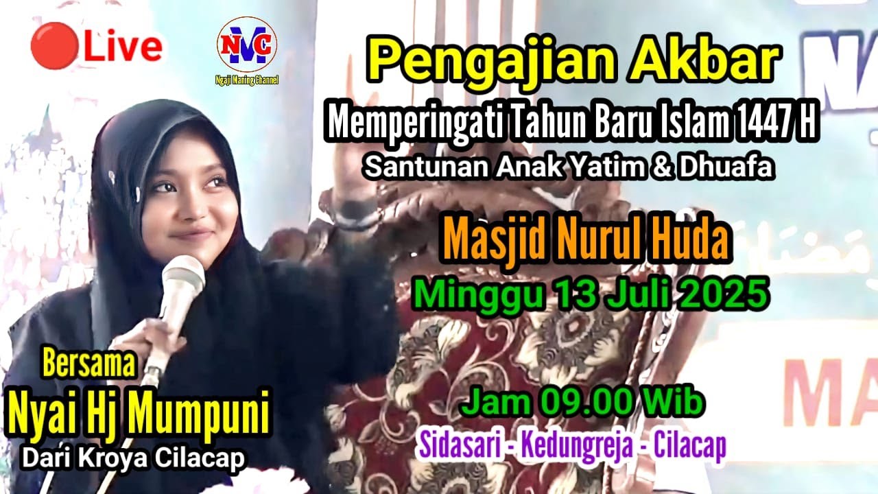 LIVE STREAMING PENGAJIAN AKBAR BERSAMA - UST HJ MUMPUNI DI SIDASARI KEDUNGREJA CILACAP 13 JULI 2025