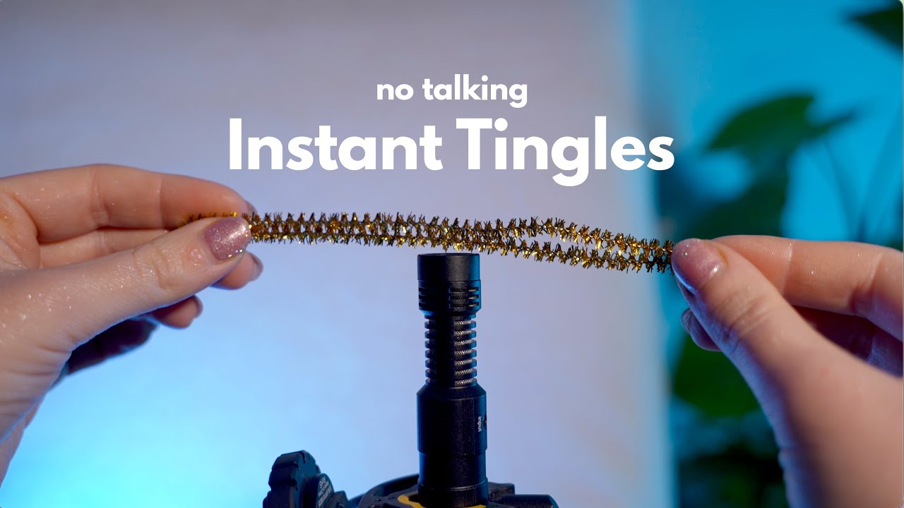 No talking, instant tingles ASMR